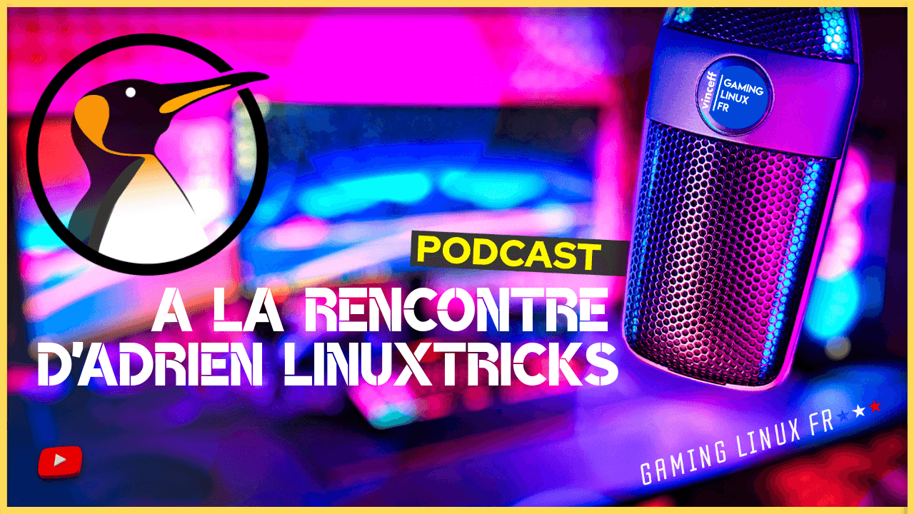 Podcast : Présentation d’Adrien de Linuxtricks